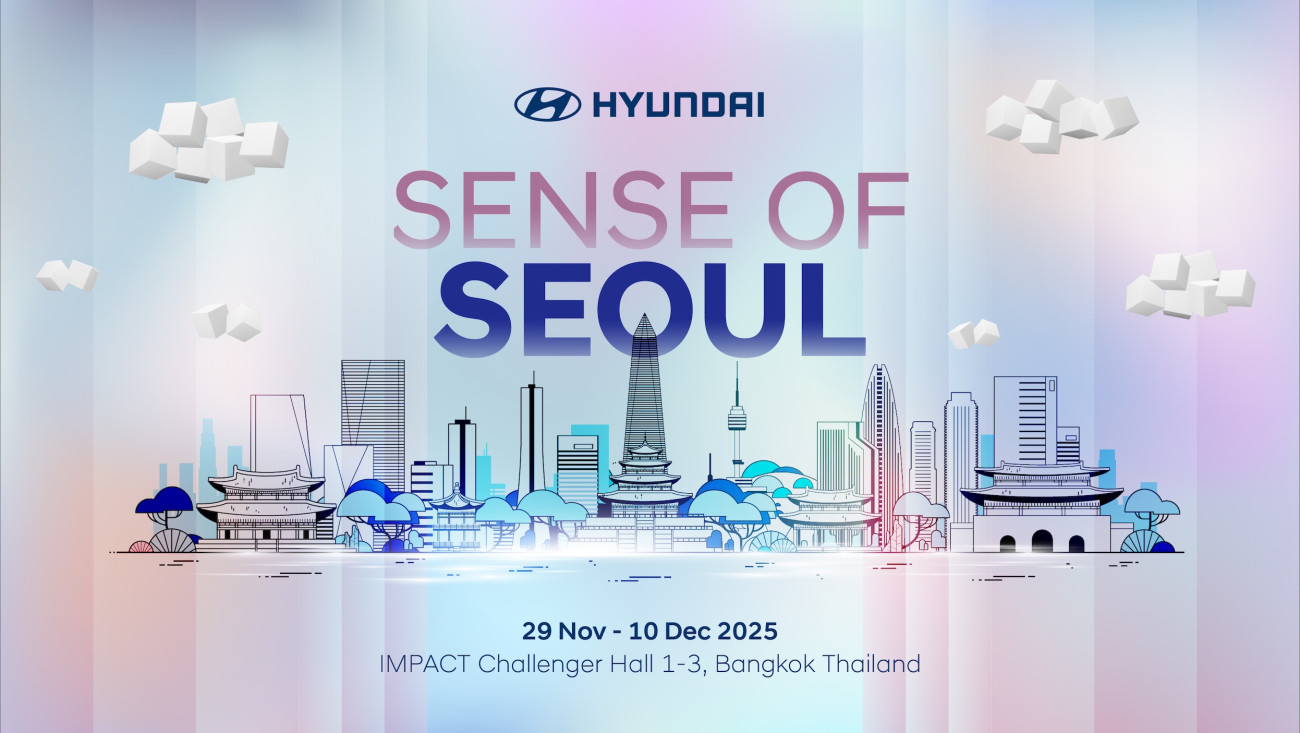 ฮุนได เปิดคอนเซ็ปต์ “Hyundai: Sense of SEOUL” จับจิตวิญญาณแห่งนวัตกรรมเกาหลี  จัดแสดงในงาน Motor Expo 2025